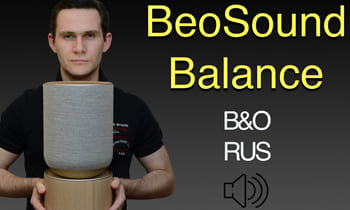 Beosound Balance ЗВУК и особенности. Полный обзор акустики Bang & Olufsen.